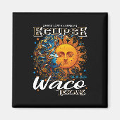 Waco Texas 2024 Totale Zonsverduistering Kosmisch  Magneet (Voorkant)