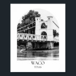 Waco Texas Arch fotoprint Poster<br><div class="desc">Waco Texas Arch fotoprint</div>