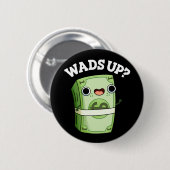 Wad Funny Money Pun Dark BG Ronde Button 5,7 Cm (Voorkant /achterkant)
