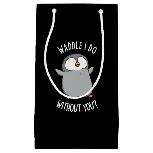 Waddle I do without You Funny Penguin Pun Dark BG Klein Cadeauzakje (Voorkant)