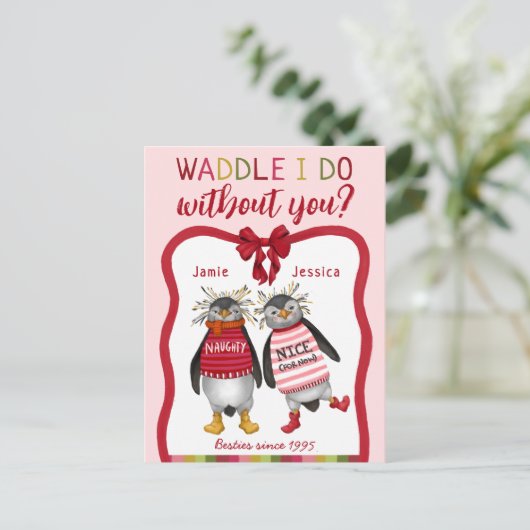 Waddle ik doe het zonder jou? Penguin Bestie Chris Feestdagenkaart (Staand voorkant)