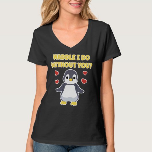 Waddle ik doe zonder dat jij Penguin bent T-shirt (Voorkant)