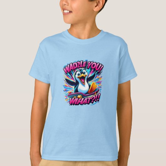 "WADDLE YOU! WHAT?!!" Penguin Skateboard T-shirt (Voorkant)