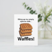 Wafels vullen mijn lege ruimtes met wafels briefkaart (Staand voorkant)