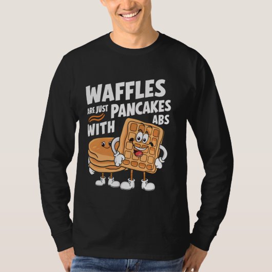 Wafels zijn gewoon pannenkoeken met ABS T-shirt (Voorkant)