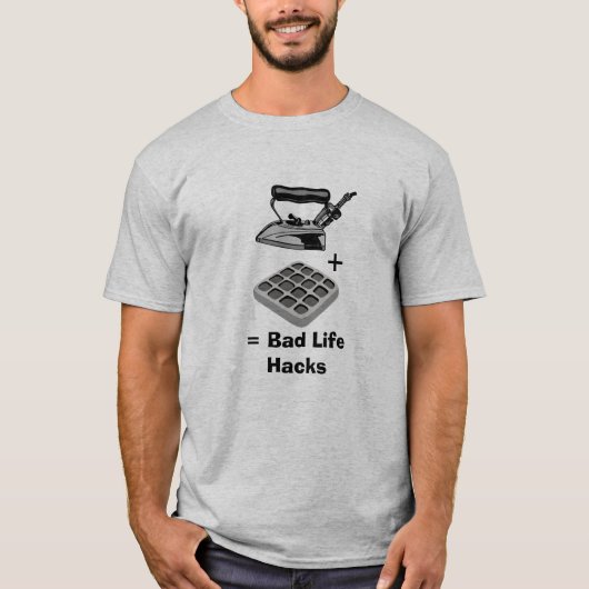 Waffle Iron - Bad Life Hacks Funny T-shirt (Voorkant)