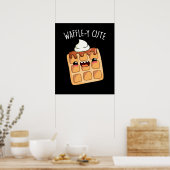 Waffle-y Funny Waffle Pun Poster (Keuken)