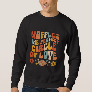 Waffles De perfecte cirkel van liefde Waffles Food Trui