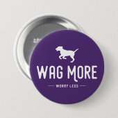 Wag meer zorgen minder ronde button 7,6 cm (Voorkant /achterkant)