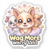 Wag Meer Zorgen Minder Vinyl Schattigee Kawaii Pup Sticker (Voorkant)