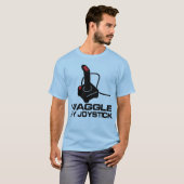 Waggle My Joystick T-shirt (Voorkant volledig)