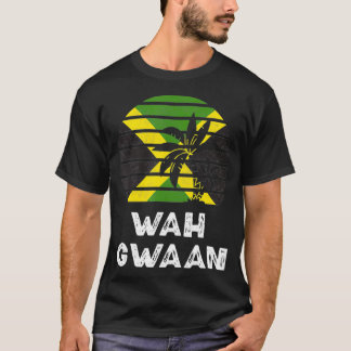 Wah Gwaan Jamaica Gezegde Jamaican Flag Jamaican T-shirt