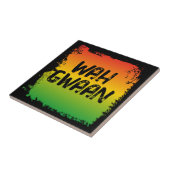Wah Gwaan Jamaicaanse Rasta Caribische keuken Tegeltje (Zijkant)
