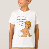 Wah Wah Whining Baby Trump T-shirt (Voorkant)