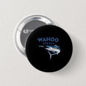 Wahoo Slayer Salt Water Fishing Wahoo  Ronde Button 5,7 Cm (Voorkant /achterkant)