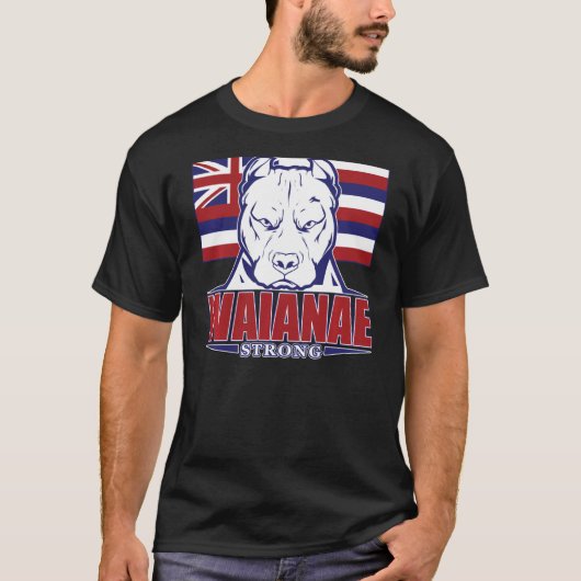 Waianae Strong Hawaii Hawaiian Flag Hawaii 96792 T-shirt (Voorkant)