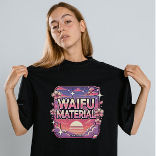 Waifu-materiaal" T-shirt