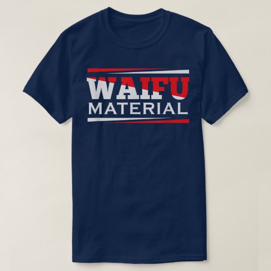 Waifu MaterialKawaii Anime Manga Japan School Nerd T-shirt (Design voorkant)