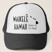WAIKELE HAWAII SHOP TIL YA DROP TRUCKER PET (Voorkant)
