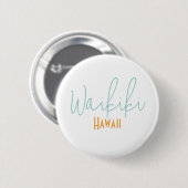 Waikiki, Hawaï souvenir Ronde Button 5,7 Cm (Voorkant /achterkant)