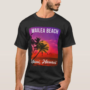 Wailea Beach Maui Hawaii Hawaiian T-shirt