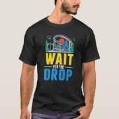 Wait for the drop Amusement Park Roller Coaster  T-shirt (Voorkant)
