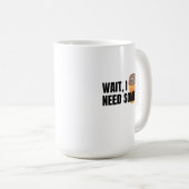 Wait, I Need Coffee – Funny Coffee Cup Quote Desig Koffiemok (Voorkant rechts)