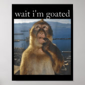 Wait I'm Goated Funny Thinking Monkey Meme Gen Z H Poster (Voorkant)