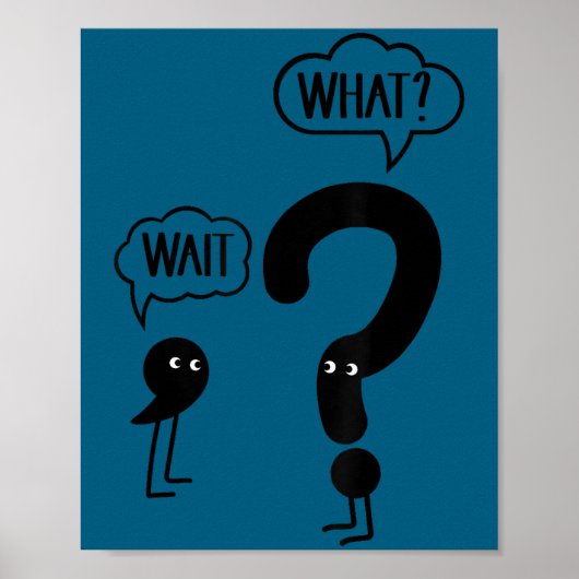 Wait What - Funny Englieacher Grammar Men Women Gi Poster (Voorkant)