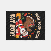 Wait Your Turn Fat Boy Funny Thanksgiving Christma Fleece Deken (Voorkant (Horizontaal))