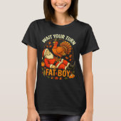 Wait Your Turn Fat Boy Funny Thanksgiving Santa An T-shirt (Voorkant)