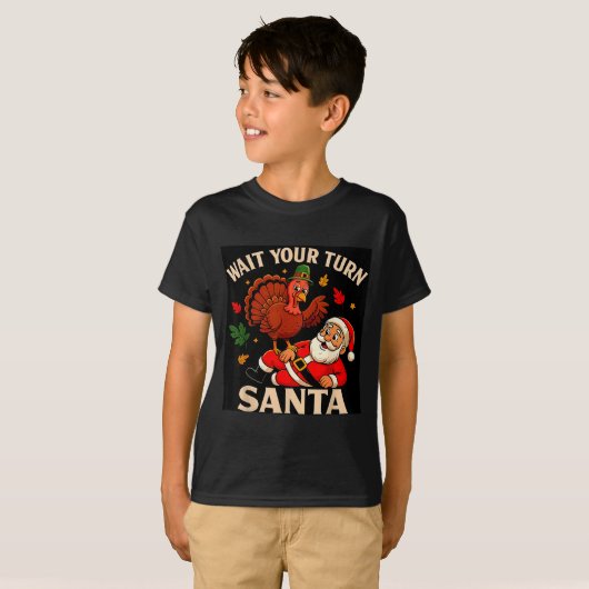 Wait Your Turn Santa Funny Thanksgiving Christmas  T-shirt (Voorkant volledig)