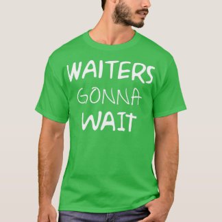 Waiters wachten op restaurant t-shirt
