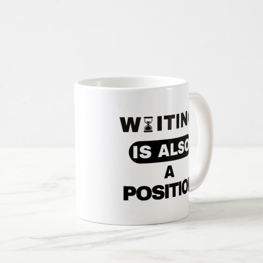 Waiting Is Also A Position — Trader Mug Design Koffiemok (Voorkant rechts)