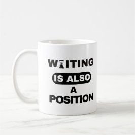 Waiting Is Also A Position — Trader Mug Design Koffiemok