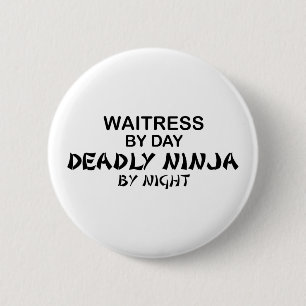 Waitress Deadly Ninja bij nacht Ronde Button 5,7 Cm