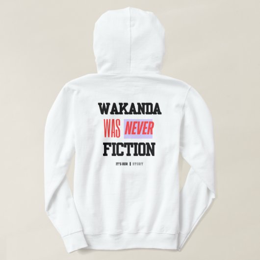 WAKANDA Was Never Fiction | Adult Pullover Hoodie (Design achterkant)