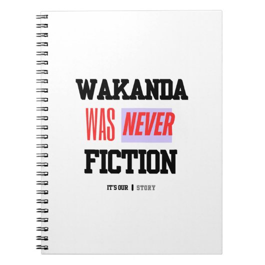 WAKANDA Was Never Fiction |  Spiral Photo Notebook Notitieboek (Voorkant)