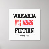 WAKANDA Was Never Fiction | Stretched Canvas Print (Voorkant)