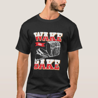 Wake and Bake - Grappige broodbakkers en gebak T-shirt
