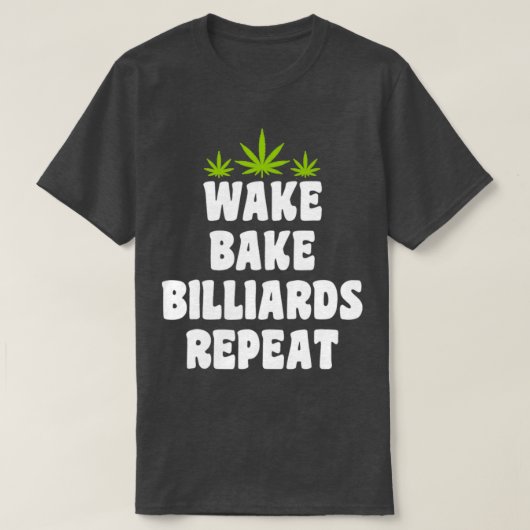 Wake Bake Billiards herhalen T-shirt (Design voorkant)