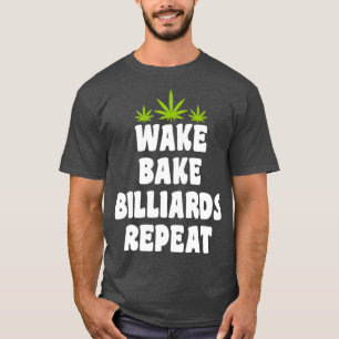 Wake Bake Billiards herhalen T-shirt