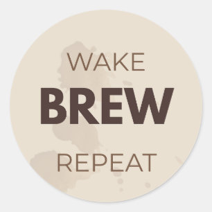Wake Brew Repeat Grappige Koffieliefhebber Ochtend Ronde Sticker