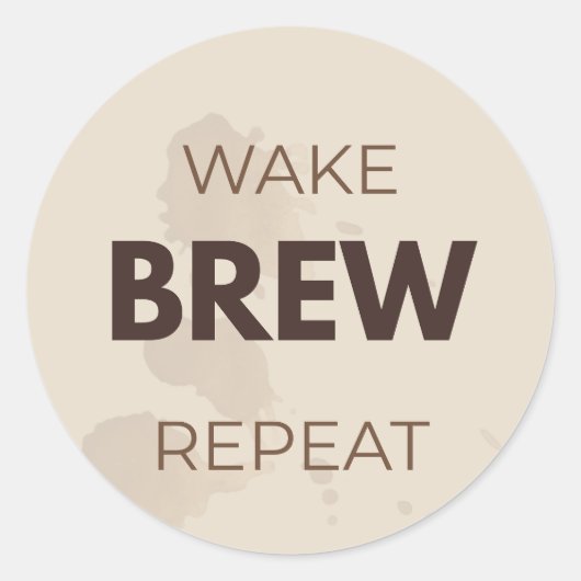 Wake Brew Repeat Grappige Koffieliefhebber Ochtend Ronde Sticker (Voorkant)