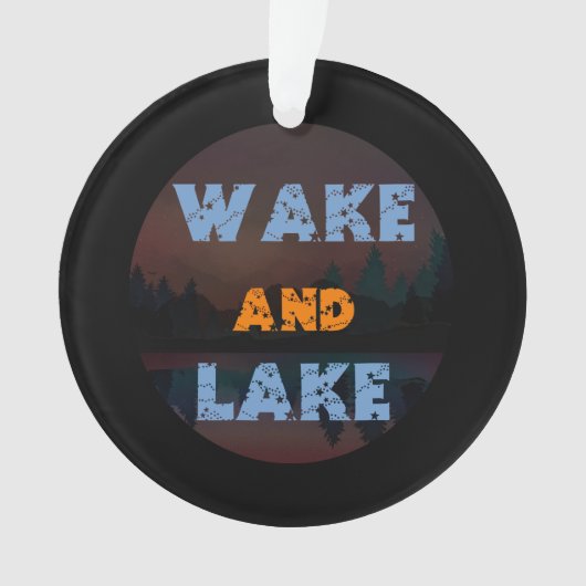 WAKE EN LAAT ORNAMENT (voorkant)