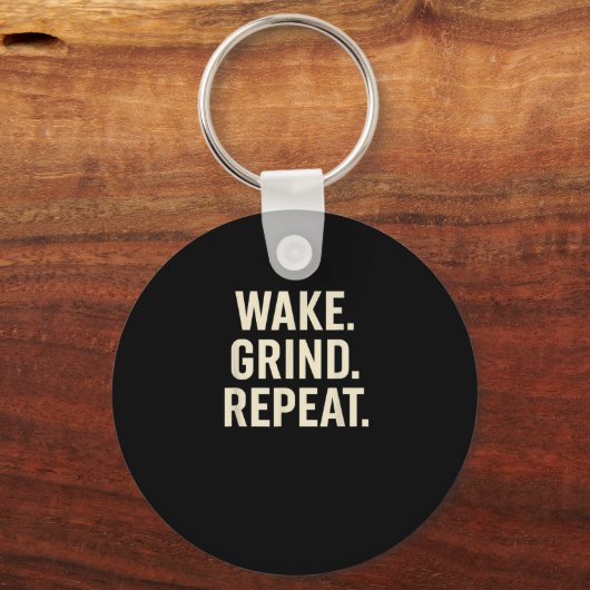 Wake Grind Repeat Motivational Hustle Design  Sleutelhanger (Voorkant)