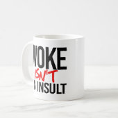 Wake is geen belediging koffiemok (Voorkant links)