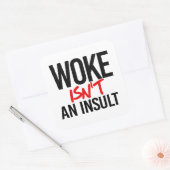 Wake is geen belediging vierkante sticker (Envelop)