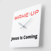 WAKE:Jezus komt eraan Vierkante Klok (Hoek)