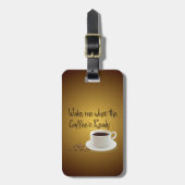Wake me als de koffie klaar is bagagelabel (Voorkant verticaal)